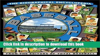 [Popular Books] Baseball: The Biographical Encyclopedia Full Online