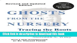 [PDF] Ghosts from the Nursery: Tracing the Roots of Violence Full Online