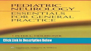 Download Pediatric Neurology: Essentials for General Practice Full Online