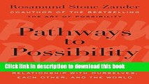[PDF] Pathways to Possibility: Transforming Our Relationship with Ourselves, Each Other, and the