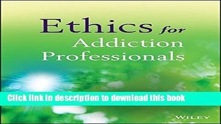 [PDF] Ethics for Addiction Professionals Full Online