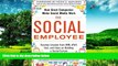 Full [PDF] Downlaod  The Social Employee: How Great Companies Make Social Media Work  Download