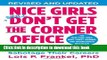 [PDF] Nice Girls Don t Get the Corner Office: Unconscious Mistakes Women Make That Sabotage Their