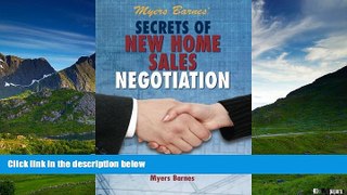 Must Have  Myers Barnes  Secrets of New Home Sales Negotiation: How to Achieve 