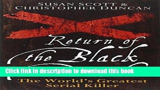 [PDF] Return of the Black Death: The World s Greatest Serial Killer Popular Colection