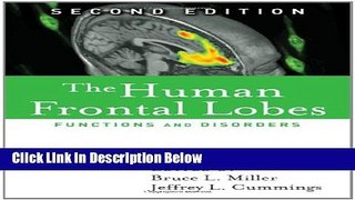 Books The Human Frontal Lobes, Second Edition: Functions and Disorders (Science and Practice of