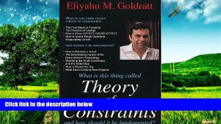 Full [PDF] Downlaod  What is This Thing Called Theory of Constraints and How Should It Be