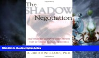 Big Deals  The Shadow Negotiation: How Women Can Master the Hidden Agendas That Determine