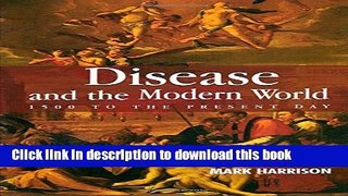 [PDF] Disease and the Modern World: 1500 to the Present Day Full Colection