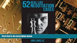 Must Have PDF  52 Real- Life Negotiation Cases  Free Full Read Best Seller