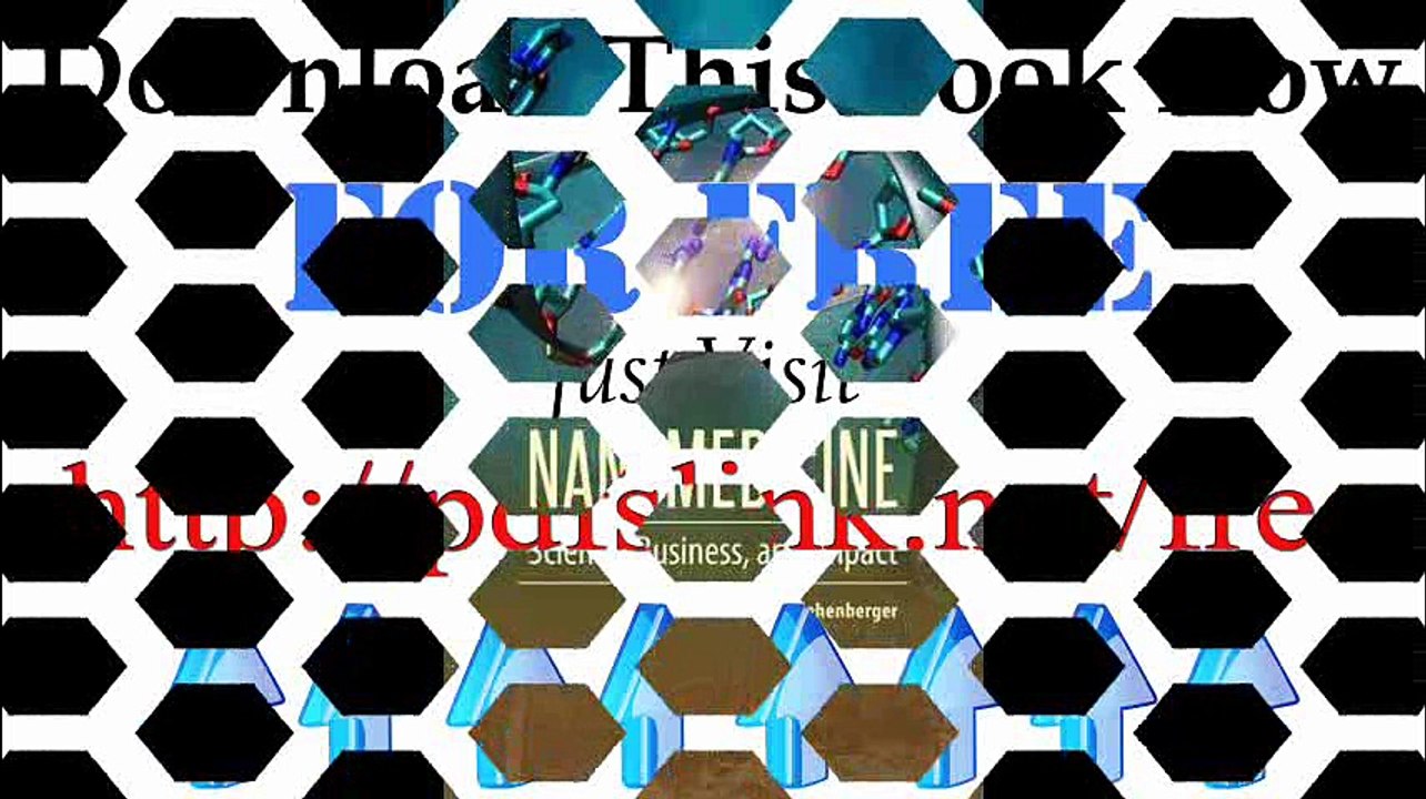 Download Nanomedicine Science Business and Impact Pdf