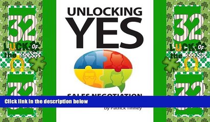 Big Deals  Unlocking Yes: Sales Negotiation Lessons   Strategy  Best Seller Books Most Wanted