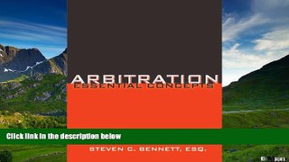 Must Have  Arbitration: Essential Concepts  READ Ebook Full Ebook Free