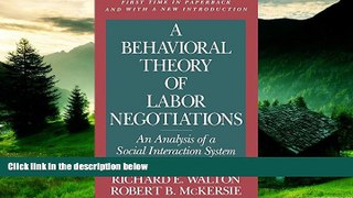Full [PDF] Downlaod  A Behavioral Theory of Labor Negotiations: An Analysis of a Social