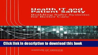 [PDF] Health IT and Patient Safety: Building Safer Systems for Better Care Popular Colection