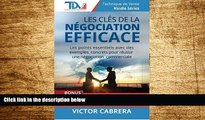 Full [PDF] Downlaod  Les Cles de la Negociation Efficace: Les points essentiels avec des exemples