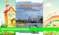 READ  Wild in the City: Exploring the Intertwine: The Portland-Vancouver Region s Network of