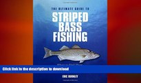 FAVORITE BOOK  Ultimate Guide to Striped Bass Fishing: Where To Find Them, How To Catch Them  GET