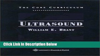 Ebook The Core Curriculum: Ultrasound (The Core Curriculum Series) Free Online
