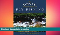 READ  Orvis Ultimate Book of Fly Fishing: Secrets From The Orvis Experts  BOOK ONLINE