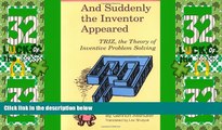 Must Have PDF  And Suddenly the Inventor Appeared: TRIZ, the Theory of Inventive Problem Solving