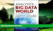 Must Have  Analytics in a Big Data World: The Essential Guide to Data Science and its