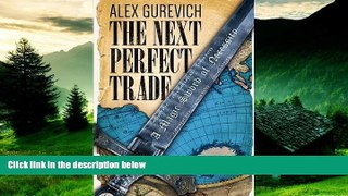 Full [PDF] Downlaod  The Next Perfect Trade: A Magic Sword of Necessity  READ Ebook Full Ebook Free
