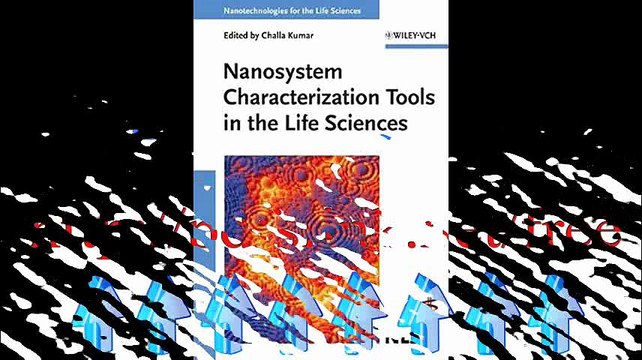Download Nanosystem Characterization Tools in the Life Sciences Nanotechnologies for the Life Sciences Pdf