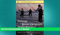 READ  Fishing North Carolina s Outer Banks: The Complete Guide to Catching More Fish from Surf,