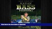 FAVORITE BOOK  Kayak Bass Fishing: Largemouth, Smallmouth, Stripers  BOOK ONLINE