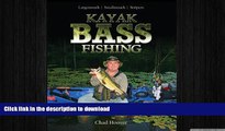 FAVORITE BOOK  Kayak Bass Fishing: Largemouth, Smallmouth, Stripers  BOOK ONLINE