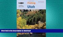 READ  Fishing Utah: An Angler s Guide To More Than 170 Prime Fishing Spots (Fishing Series) FULL