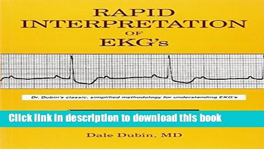 [PDF] Rapid Interpretation of EKG s: Dr. Dubin s Classic, Simplified ...