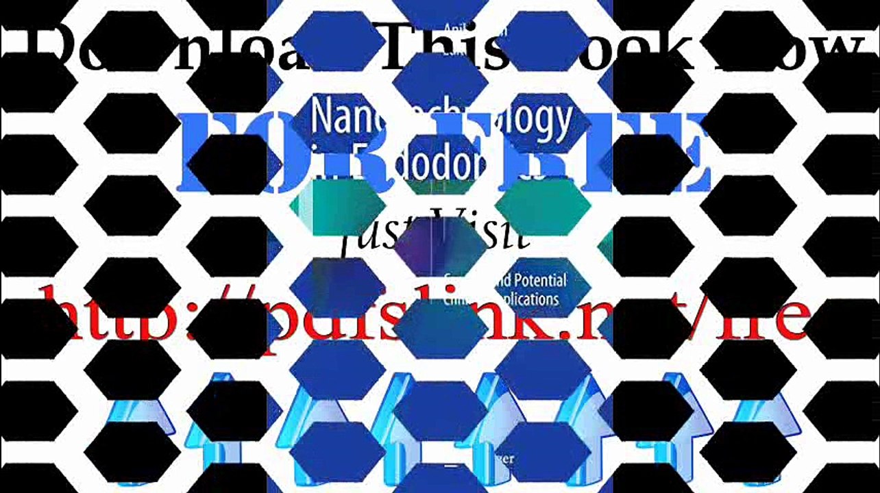 Download Nanotechnology in Endodontics Current and Potential Clinical Applications Pdf