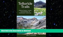 READ  Telluride Trails: Hiking Passes, Loops, and Summits of Southwest Colorado (The Pruett