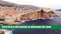 [PDF] Dubrovnik The Walled City, Croatia: Blank 150 page lined journal for your thoughts, ideas,