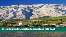[PDF] Promajna Coast in Croatia: Blank 150 page lined journal for your thoughts, ideas, and