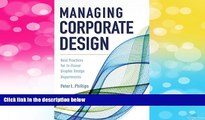 Must Have  Managing Corporate Design: Best Practices for In-House Graphic Design Departments
