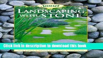[PDF] Sunset Landscaping with Stone: Paths   Walls - Water   Rock Gardens - Installation Full Online