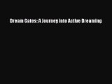 [PDF] Dream Gates: A Journey into Active Dreaming Full Colection