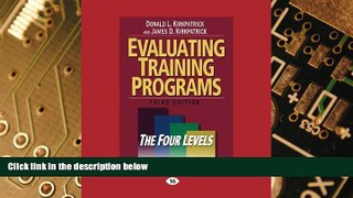Big Deals  Evaluating Training Programs: The Four Levels  Free Full Read Most Wanted
