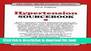 [Popular Books] Hypertension Sourcebook: Basic Consumer Health Information About the Causes,