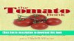 [PDF] The Tomato Book: How to Grow and Cook Tomatoes Full Online