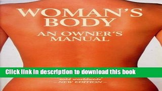 [Popular Books] Womans Body an Owners Manual (Wordsworth Royal Reference) Free Online