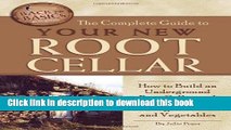 [PDF] The Complete Guide to Your New Root Cellar: How to Build an Underground Root Cellar and Use