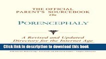 [Popular Books] The Official Parent s Sourcebook on Porencephaly: A Revised and Updated Directory