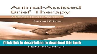 [PDF] Animal-Assisted Brief Therapy, Second Edition: A Solution-Focused Approach Full Online