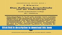 [Popular Books] Das Asthma Bronchiale und die Pollenallergie (Medizinische Praxis) (German