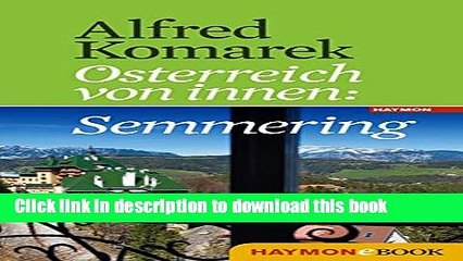 Descargar video: [PDF] Semmering: Ã–sterreich von innen (German Edition) Popular Colection