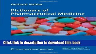 [Popular Books] Dictionary of Pharmaceutical Medicine Full Online